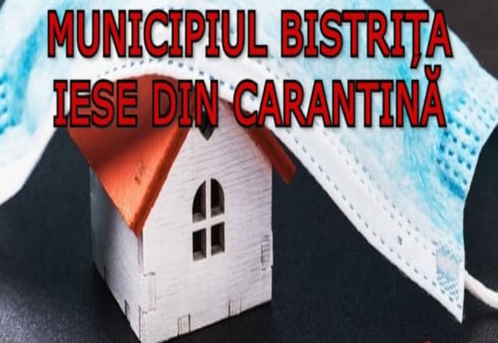 Municipiul Bistrița iese din carantină! Ce restricții se mențin