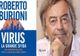 Virusologul Roberto Burioni avertizează Europa să nu facă aceeași greșeală ca Italia